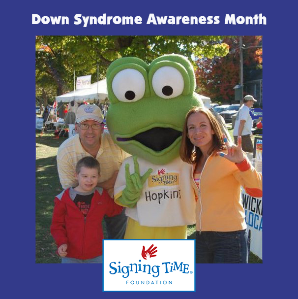 Down Syndrome Awareness - Signing Time Foundation